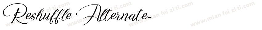 Reshuffle Alternate字体转换